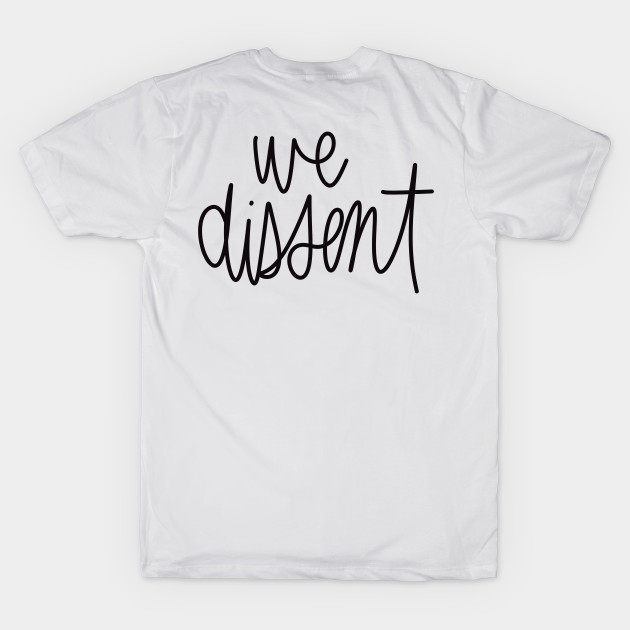 we dissent by TheMidnightBruja